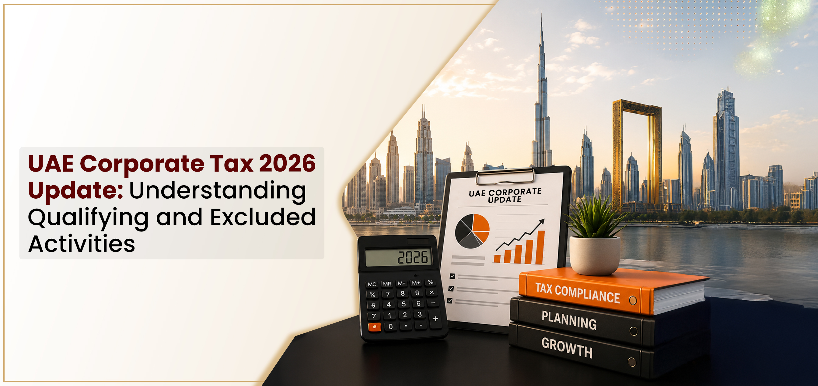 uae-corporate-tax-2026-update-understanding-qualifying-and-excluded-activities